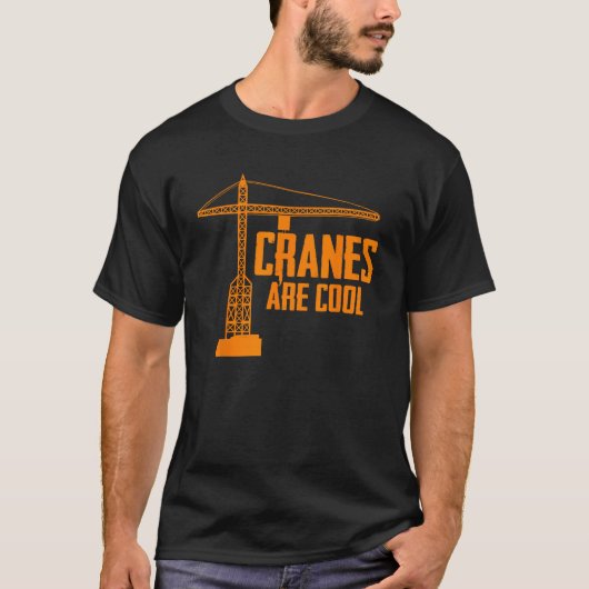 Funny Crane Operator Gift Construction Tower Crane T-shirt (Voorkant)
