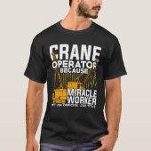 Funny Crane Operator Gift T-shirt (Voorkant)