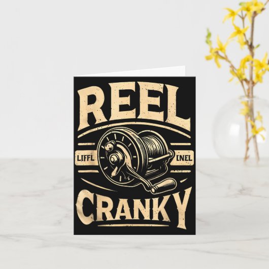 Funny Cranky Fishing Reel Pun Shirt Humor Fisherme Kaart (Gele Bloem)
