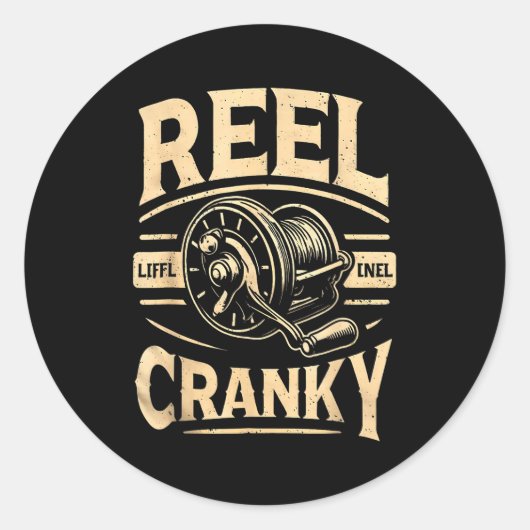 Funny Cranky Fishing Reel Pun Shirt Humor Fisherme Ronde Sticker (Voorkant)