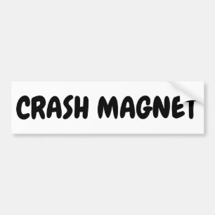 Funny Crash Magnet Bumpersticker