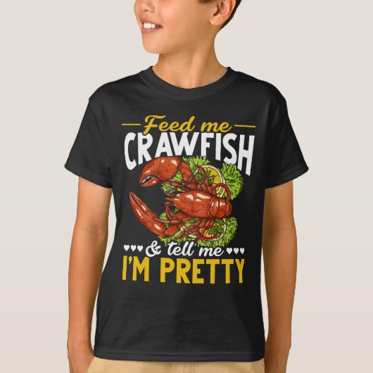Funny Crawfish Quote Seafood Foodie T-shirt (Voorkant)
