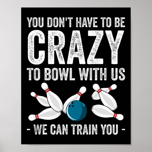 Funny Crazy Bowling Gift Bowlers Ten Pin Players M Poster (Voorkant)