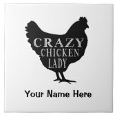 Funny Crazy Chicken Lady Hen Tegeltje (Voorkant)