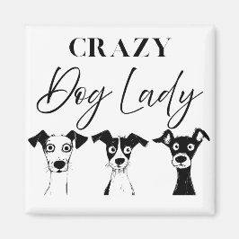 Funny Crazy Dog Lady Magneet