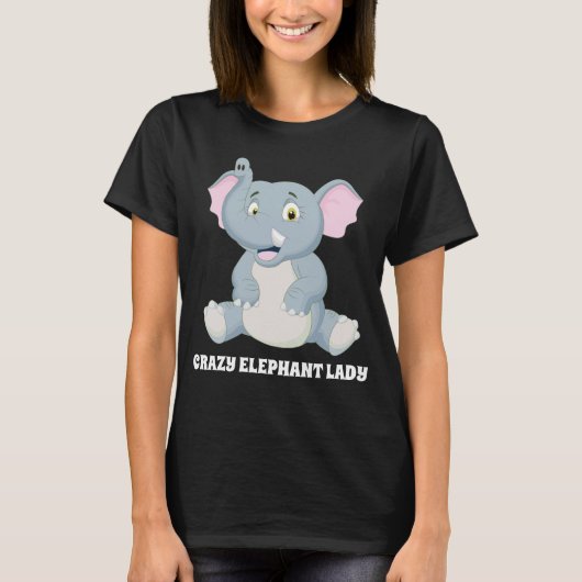 Funny Crazy elephant lady voegt tekst toe T-shirt (Voorkant)