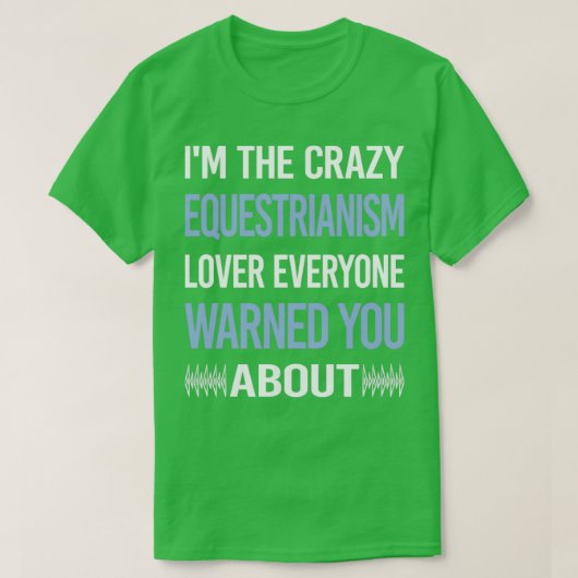 Funny Crazy Lover Equestrianisme Horse Horseback R T-shirt (Design voorkant)