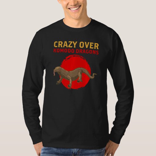 Funny Crazy over Komodo Dragons Lizard Reptile T-shirt (Voorkant)