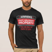 Funny Crazy Vriendin Property BoyVriend Humor T-shirt (Voorkant)