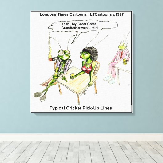 Funny Cricket Pick-up Lines Canvas Afdrukken (Insitu (Houten vloer))