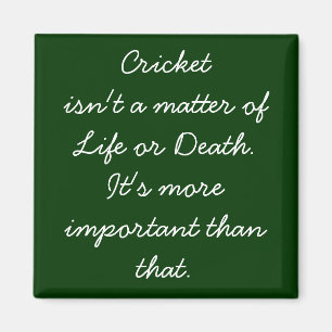 Funny Cricket Quote Magnet voor diehard Cricket Fa