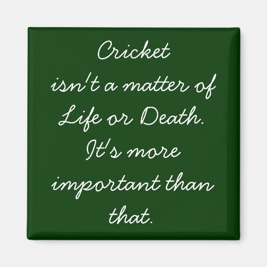 Funny Cricket Quote Magnet voor diehard Cricket Fa (Voorkant)