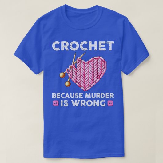 Funny Crochet citeert Crocheter Knitting Yarn Love T-shirt (Design voorkant)