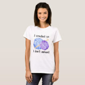 Funny Crochet Joke T-shirt (Voorkant volledig)