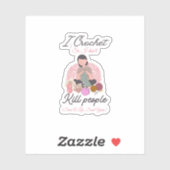 Funny Crochet Quote Yarn Lover Design Sticker (Vel)
