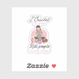 Funny Crochet Quote Yarn Lover Design Sticker