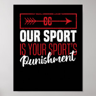 Funny Cross Country Onze sport is de straf voor Poster
