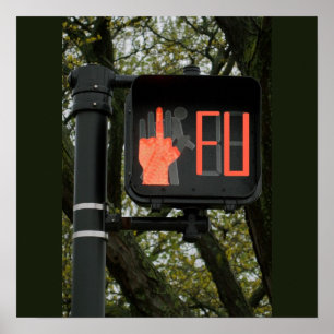 Funny Cross Walk zegt FU Poster