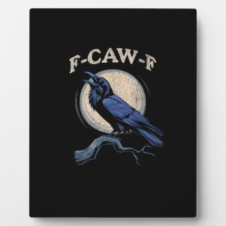 Funny Crow F-Caw-F Crow Lover Creative Casual Fotoplaat