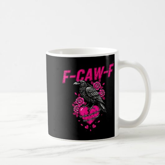 Funny Crow F-caw-f Valentines Day Black Bird Fcawf Koffiemok (Rechts)