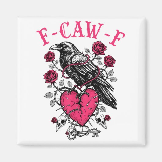 Funny Crow F-caw-f Valentines Day Black Bird Fcawf Magneet (Voorkant)