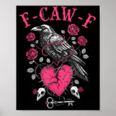 Funny Crow F-caw-f Valentines Day Black Bird Fcawf Poster (Voorkant)