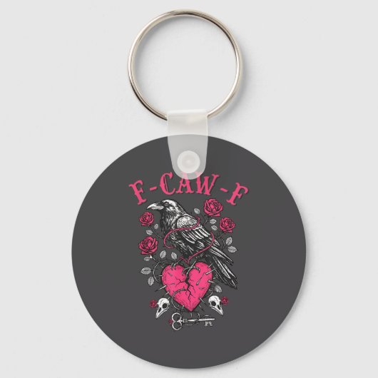 Funny Crow F-caw-f Valentines Day Black Bird Fcawf Sleutelhanger (Voorkant)