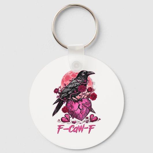 Funny Crow F-caw-f Valentines Day Black Bird Fcawf Sleutelhanger (Voorkant)