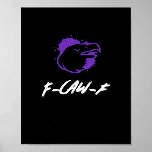 Funny Crow Logo F-Caw-F – Caws For Attention! Clas Poster (Voorkant)