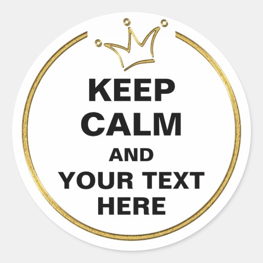 Funny Crown gold & KEEP CALM + text Ronde Sticker (Voorkant)