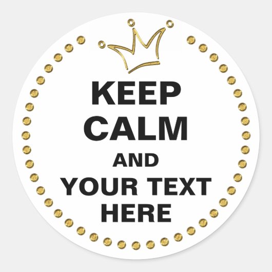 Funny Crown gold & KEEP CALM + text Ronde Sticker (Voorkant)