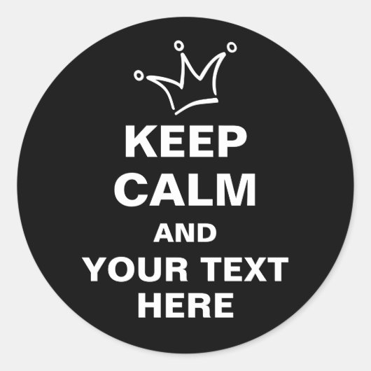 Funny Crown white & KEEP CALM + text Ronde Sticker (Voorkant)