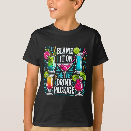 Funny Cruise Blame It On The Drink Package Family  T-shirt (Voorkant)