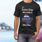 Funny Cruise Crew Dive Black Personalize T-shirt