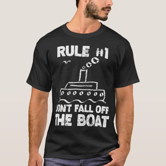 Funny Cruise Design Rule No. 1 Don'T Fall Off The  T-shirt (Voorkant)