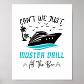 Funny Cruise Muster Drill Drinking Design  Poster (Voorkant)