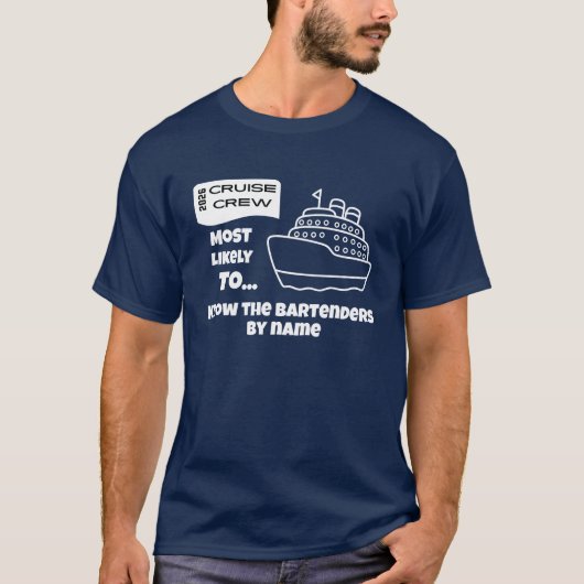 Funny Cruise shirt Most Likely Know The Bartenders (Voorkant)