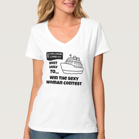 Funny Cruise shirt Most Likely Win Sexy Woman (Voorkant)