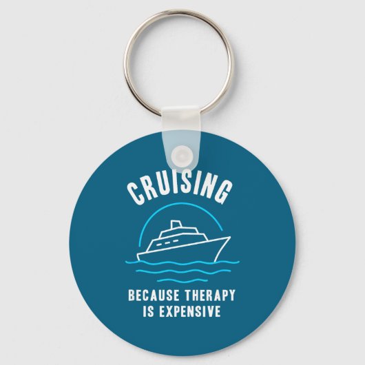 Funny Cruising Because Therapy Is Expensive Cruise Sleutelhanger (Voorkant)