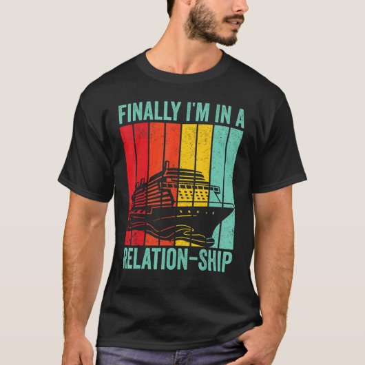 Funny Cruising Retro Finally I'm In A Relation-Shi T-shirt (Voorkant)