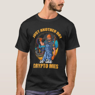 Funny Crypto Coin Mining Meme Een andere dag Crypt T-shirt