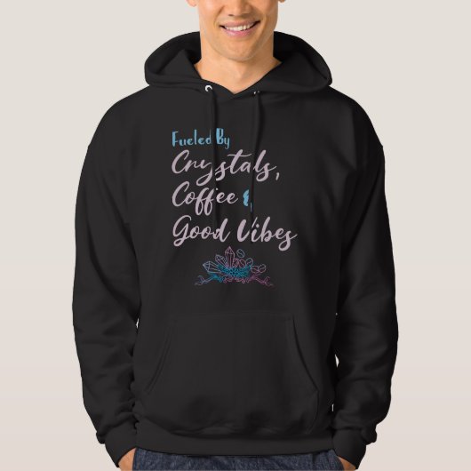 Funny Crystals and Coffee Witchy Quote Hoodie (Voorkant)