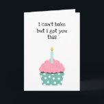 Funny Cupcake Birthday Kaart<br><div class="desc">Een grappige verjaardagskaart voor iemand die niet kan baken,  met een afbeelding van een cupcake met een verjaardagskaartje om je gebrek aan vaardigheden te compenseren.</div>