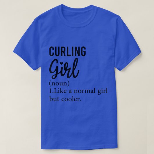 Funny Curling Girl Definition, Cool Curling Lover T-shirt (Design voorkant)
