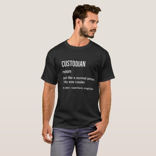 Funny Custodian Definition T-shirt (Voorkant volledig)