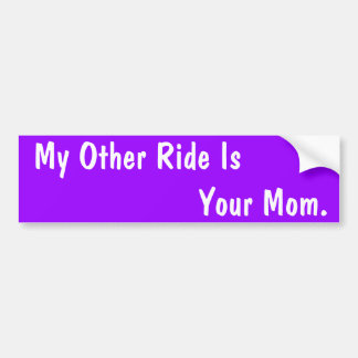 Funny Custom Bumperstickers ... Mijn andere Ride