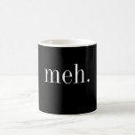 Funny Custom Color/Text Meh Black Coffee Mok<br><div class="desc">Voel je meh? Deel uw stemming met deze mok van de douanekleur/van de tekstkoffie. De mok heeft een zwarte achtergrond met "Meh." in witte letters. Om de tekst of de kleur uit te geven, ga enkel jouw tekst in Persoonlijk vakje in of klik de Customize/Edit knoop om de achtergrondkleur uit...</div>