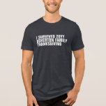 Funny custom family Thanksgiving Tri-Blend Shirt<br><div class="desc">Je verdient een shirt om je overleven van de Thanksgiving te herdenken. Dit grappige t-shirt coördineert het Lea Delaveris Design Modern Thanksgiving collectie. Pas het aan met het jaar en uw familienamen. Het maakt een leuk cadeau voor de nieuwste familieleden, zoals een verloofde, vriendje of vriendin. Maakt ook een geweldig...</div>