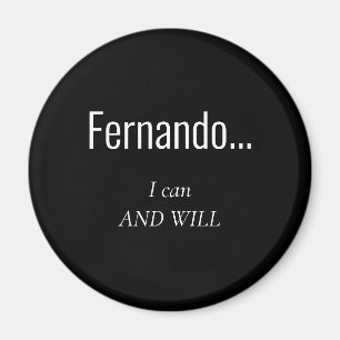 Funny Custom Name I can and Will Magneet