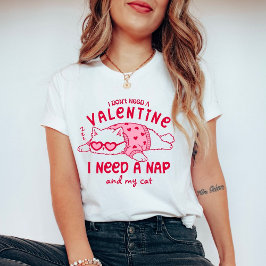 Funny Custom Valentine Nap and Cat T-Shirt